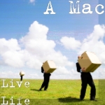 a mac live life
